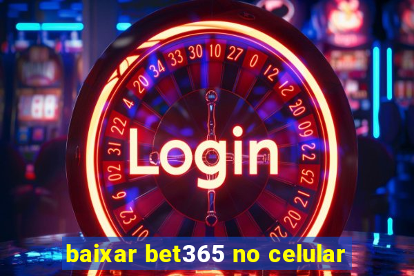 baixar bet365 no celular